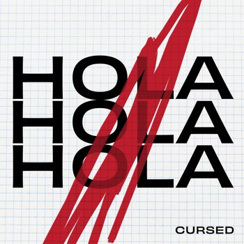 Cursed - HOLA (Explicit)