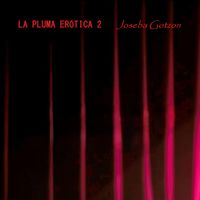 Joseba Gotzon - La pluma erótica 2 (Explicit)