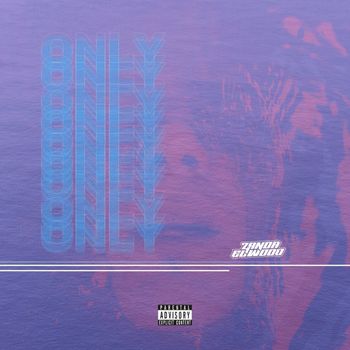 Zanda Elwood - ONLY (Explicit)