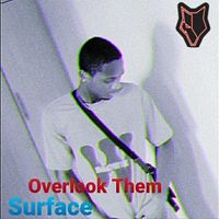 Surface - Overlook Them