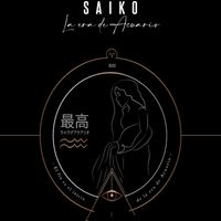SAIKO - La Era de Acuario (Explicit)