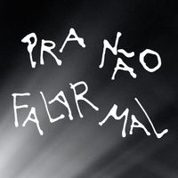Arnaldo Antunes - Pra Não Falar Mal