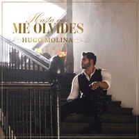 Hugo Molina - Hasta Que Me Olvides