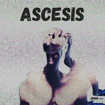 Gemini - Ascesis (Explicit)