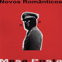 Novos Românticos - Mesa Posta