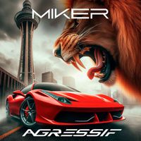 Miker - Agressif 