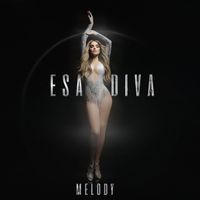 Melody - Esa Diva