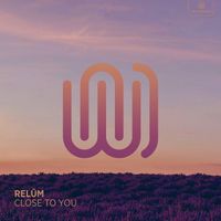 Relŭm - Close to You