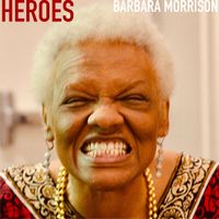 Barbara Morrison - Heroes