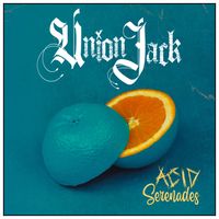 Union Jack - Acid Serenades (Explicit)