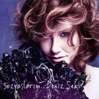 Deniz Seki - Sözyaşlarım...
