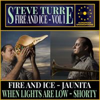 Steve Turre - Steve Turre: Fire and Ice Volume I
