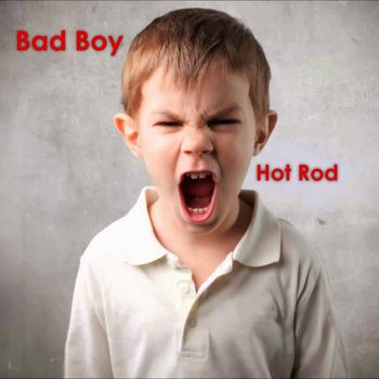Bad Boy - Hot Rod