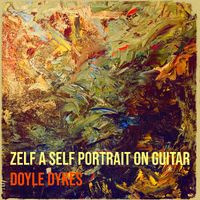 Doyle Dykes - Zelf a Self Portrait on Guitar