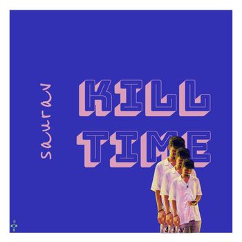 saurav - Kill Time