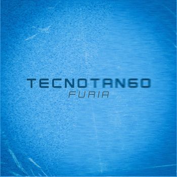 Furia - Tecnotango