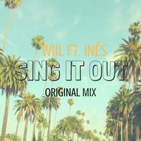 Wiil - Sing It Out (Original Mix)