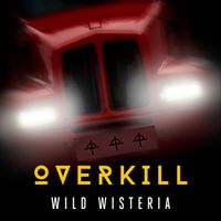 Wild Wisteria - Overkill