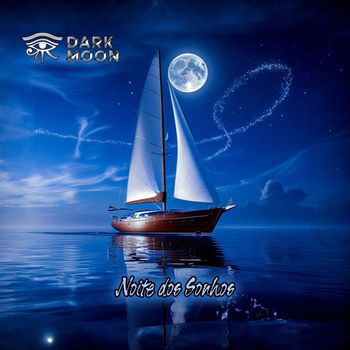 Dark Moon - Noite dos Sonhos