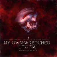 Nightstalker - My Own Wretched Utopia
