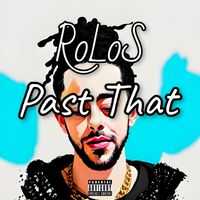 RoLoS - Past That (Explicit)