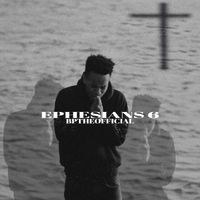 BpTheOfficial - Ephesians 6