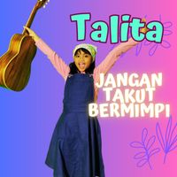 Talita - Jangan Takut Bermimpi