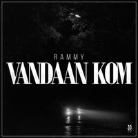 Rammy - Vandaan Kom (Explicit)