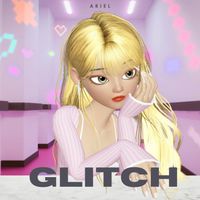 ARIEL - GLITCH