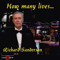 Richard Sanderson - How Many Lives