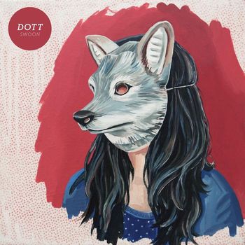 DOTT - Swoon
