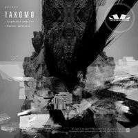Takomo - Fragmented memories / Nuclear substance