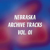 Nebraska - Archive Tracks Vol.1