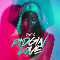 Dj Zay'X - Pidgin Love