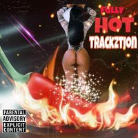 Trackztion - Fully Hot (Explicit)