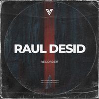 Raul Desid - Recorder (Extended Mix)
