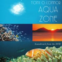 Tony O'Connor - Aqua Zone