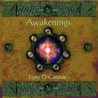 Tony O'Connor - Awakenings