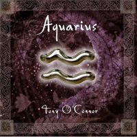 Tony O'Connor - Aquarius: The Zodiac Collection
