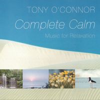 Tony O'Connor - Complete Calm
