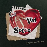 Giorgieness - Ci vai sotto (feat. Jack Out)