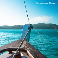 Mark Andrew Hansen - Sail Away From Here (Radio Edit)