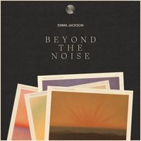 Emma Jackson - beyond the noise