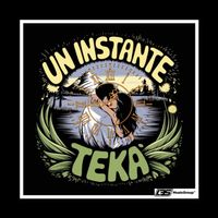Teka - Un instante