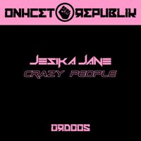 Jesika Jane - Crazy People