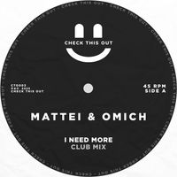 Mattei & Omich - I Need More (Extended Club Mix)