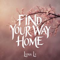 Luna Li - Find Your Way Home