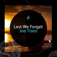 Joe Tiseo - We Last Forget