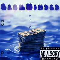 Cole P - Cash Minded (Explicit)