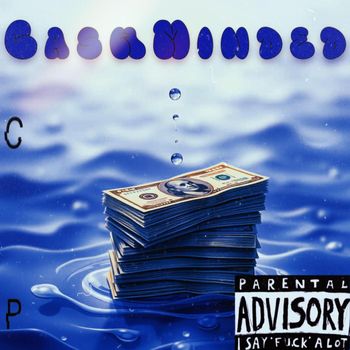 Cole P - Cash Minded (Explicit)